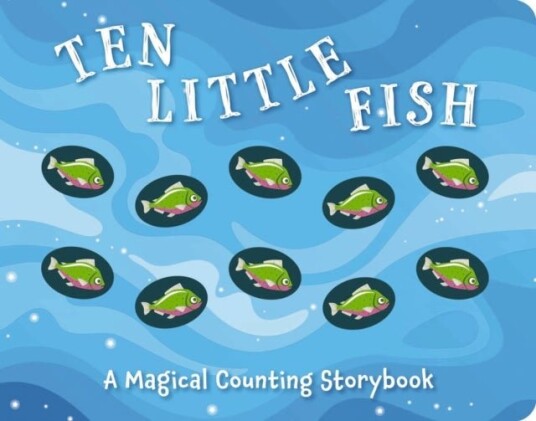 Ten Little Fish Ten Little Fish