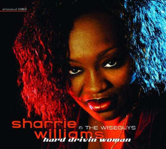 Sharrie Williams Hard Drivin' Woman CD