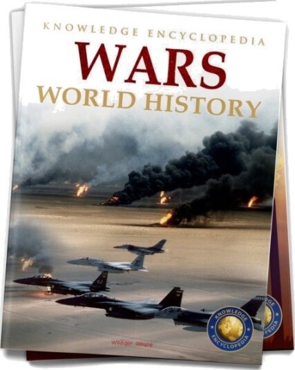 World History - Wars : Knowledge Encyclopedia For Children