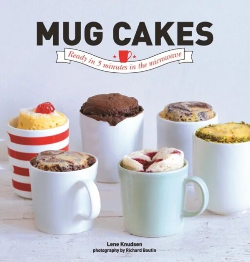 Mug Cakes Av Lene Knudsen