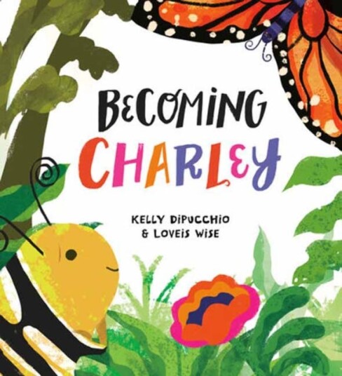 Becoming Charley Av Kelly Dipucchio