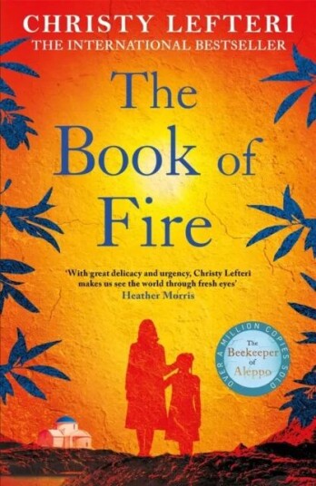 The Book Of Fire Av Christy Lefteri