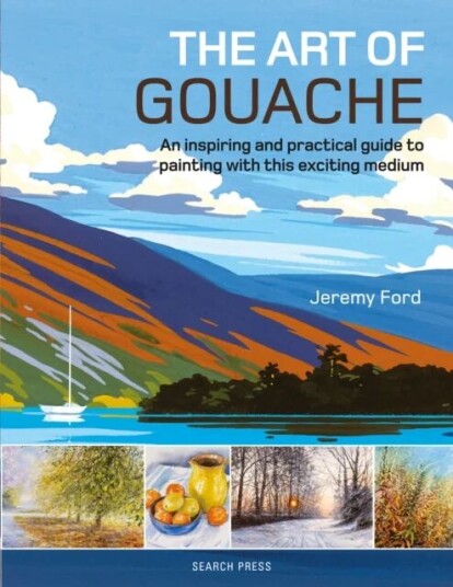 The Art Of Gouache Av Jeremy Ford