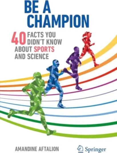 Be a Champion 40 Facts You Didn't Know About Sports and Science