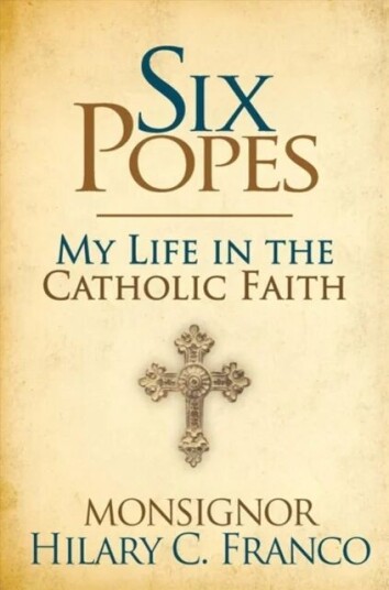 Six Popes Av Monsignor Hilary C. Franco Six Popes Av Monsignor Hilary C. Franco