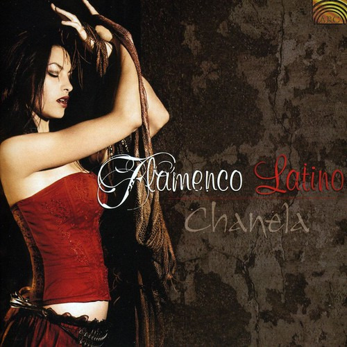 Chanela Flamenco Latino CD