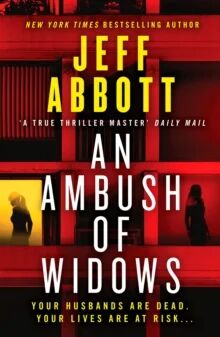 An Ambush Of Widows Av Jeff Abbott