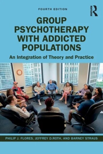 Group Psychotherapy With Addicted Populations Av Philip J. Flores, Jeffrey (Medical Director At Working Sobriety Chicago Usa) Roth, Barney Straus