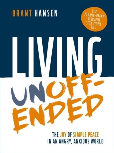 Living Unoffended Living Unoffended