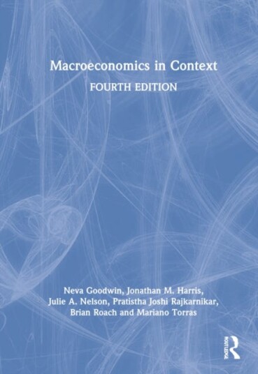 Macroeconomics In Context Av Neva (Tufts University Usa) Goodwin, Jonathan M. Harris, Julie A. (University Of Massachusetts Boston Usa) Nelson, Pratis