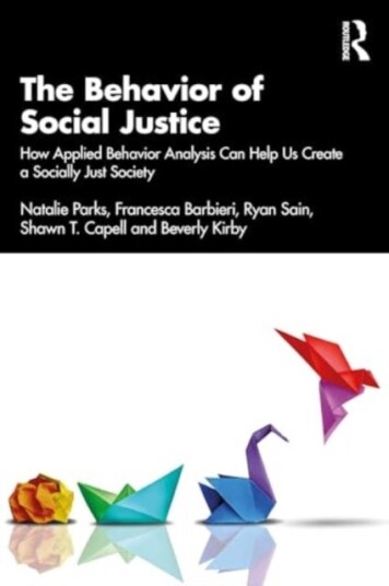 The Behavior of Social Justice