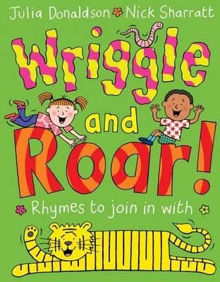 Wriggle And Roar! Av Julia Donaldson Wriggle And Roar! Av Julia Donaldson