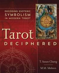 Tarot Deciphered Av T. Susan Chang, M.M. Meleen Tarot Deciphered Av T. Susan Chang, M.M. Meleen