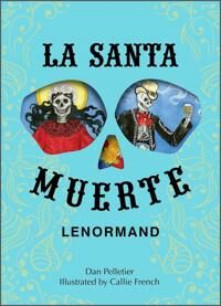 French, Callie L. La Santa Muerte Lenormand