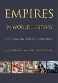 Empires In World History Av Jane Burbank, Frederick Cooper