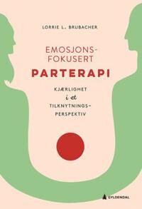 Emosjonsfokusert Parterapi Av Lorrie L. Brubacher
