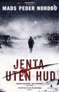 Jenta Uten Hud Av Mads Peder Nordbo