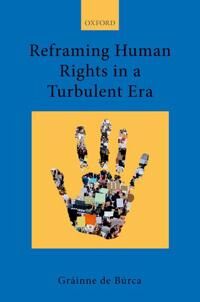 Reframing Human Rights In A Turbulent Era Av Grainne (Florence Ellinwood Allen Profes De Burca