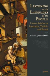 Listening To The Languages Of The People Av Natalie (University Of Toronto) Zemon Davis