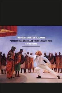 Pierre Jemima The Predicament of Blackness