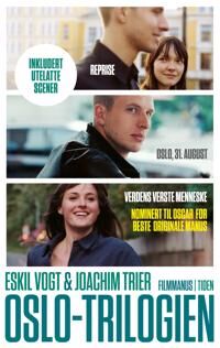 Oslo-Trilogien Av Joachim Trier, Eskil Vogt Oslo-Trilogien Av Joachim Trier, Eskil Vogt