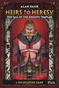 Heirs To Heresy: The Fall Of The Knights Templar Av Alan Bahr