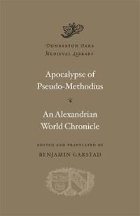 Apocalypse. An Alexandrian World Chronicle Av Pseudo-Methodius