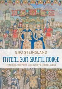 Mytene som skapte Norge - Vikingtid og Middelalder Historie og Dokumentar