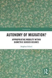 Scheel Stephan Autonomy of Migration?