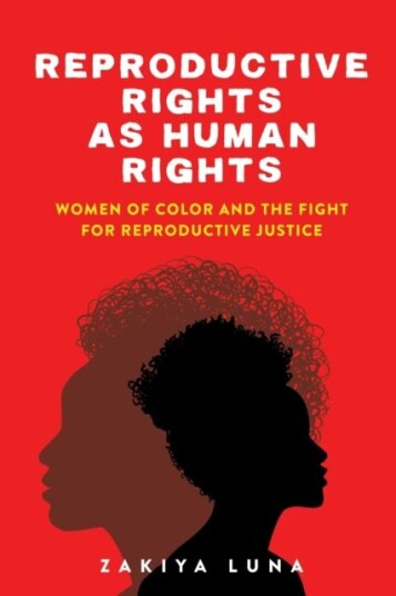 Reproductive Rights As Human Rights Av Zakiya Luna Reproductive Rights As Human Rights Av Zakiya Luna