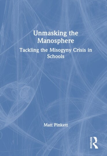 Unmasking the Manosphere