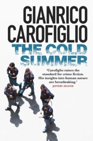 The Cold Summer Av Gianrico Carofiglio The Cold Summer Av Gianrico Carofiglio