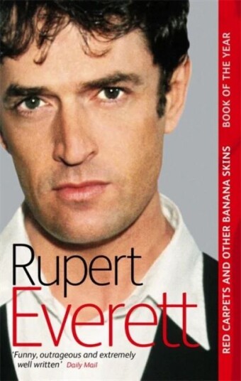 Red Carpets And Other Banana Skins Av Rupert Everett