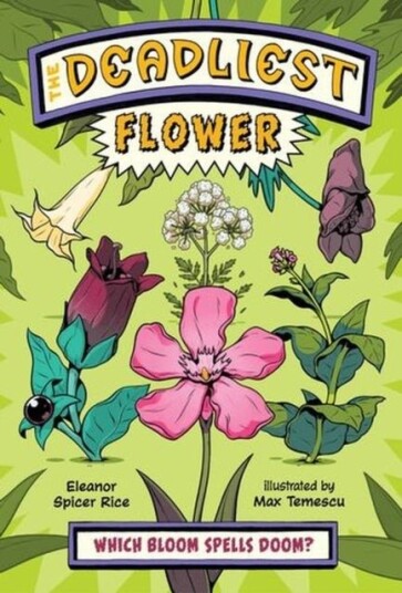 The Deadliest: Flower The Deadliest: Flower