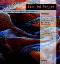 Her på berget: norsk og samfunnskunnskap for voksne innvandrere : tekstbok Pent brukt bok Her på berget: norsk og samfunnskunnskap for voksne innvandrere : tekstbok Pent brukt bok