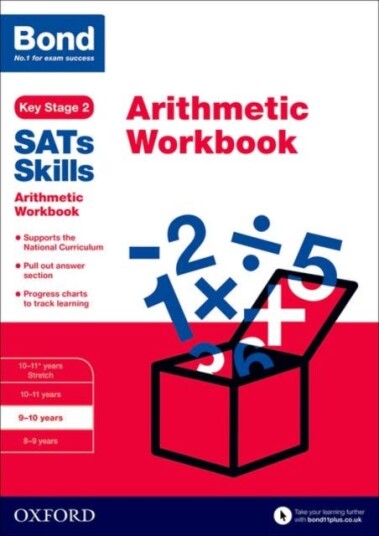Bond SATs Skills: Arithmetic Workbook  910 years