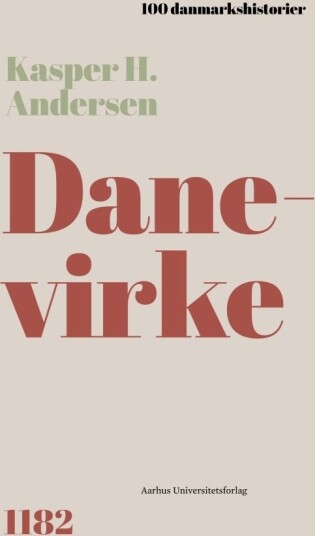 Danevirke | Kasper H. Andersen | Språk: Dansk