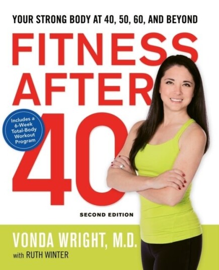 Fitness After 40: Your Strong Body at 40 50 60 and Beyond
