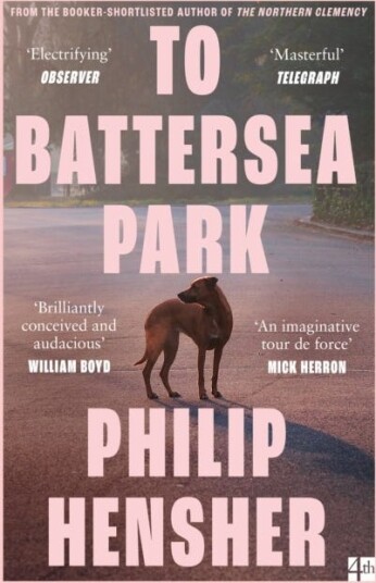 To Battersea Park Av Philip Hensher