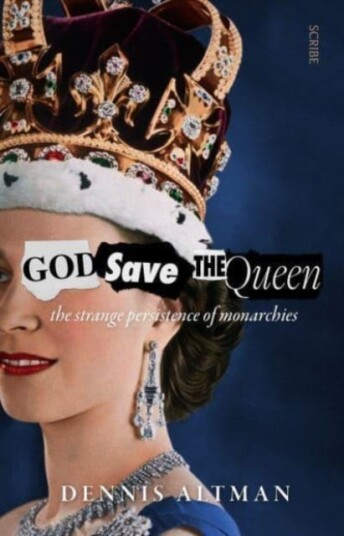 God Save The Queen Av Dennis Altman