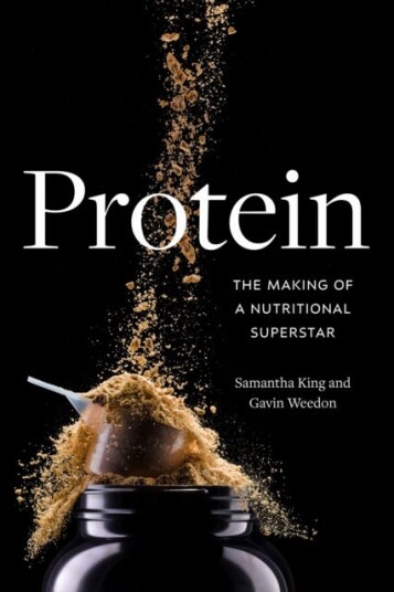 Protein The Making of a Nutritional Superstar