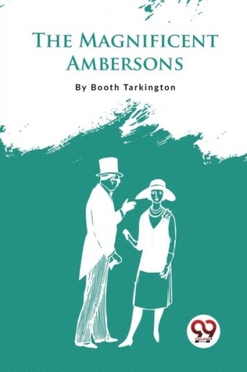 The Magnificent Ambersons The Magnificent Ambersons