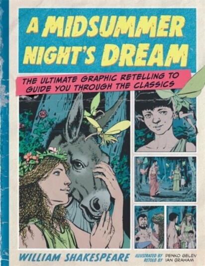 Classic Comics: A Midsummer Night's Dream Classic Comics: A Midsummer Night's Dream