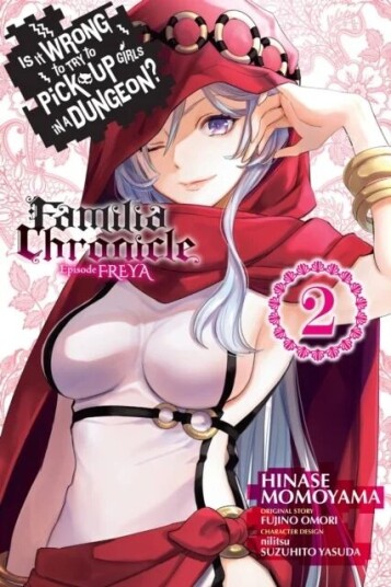 Is It Wrong To Try To Pick Up Girls In A Dungeon? Familia Chronicle Episode Freya, Vol. 2 (Manga) Av Fujino Omori