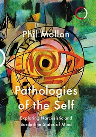Pathologies Of The Self Av Phil Mollon