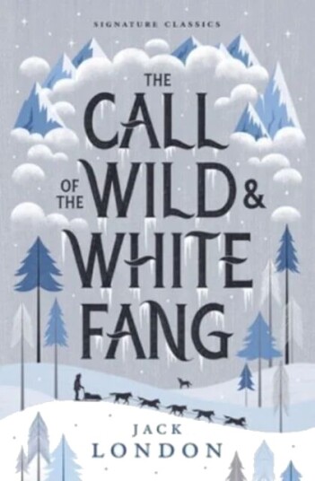 The Call Of The Wild And White Fang Av Jack London