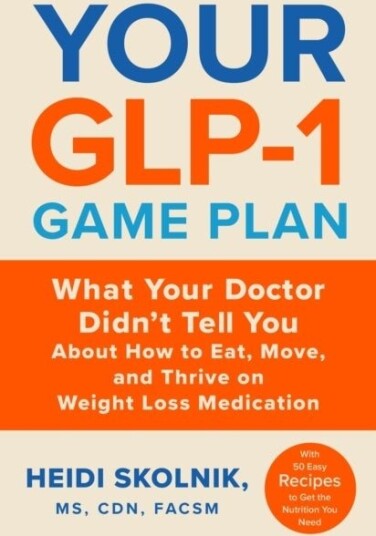 Your GLP 1 Game Plan