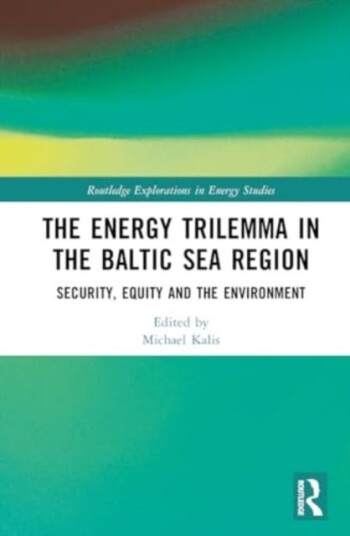 The Energy Trilemma in the Baltic Sea Region Security, Equity and the Environment