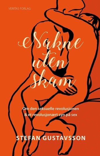 Nakne Uten Skam Av Stefan Gustavsson Nakne Uten Skam Av Stefan Gustavsson