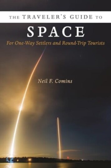 The Traveler's Guide to Space For OneWay Settlers and RoundTrip Tourists